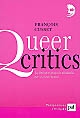Queer critics : la littérature française déshabillée par ses homo-lecteurs