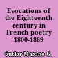 Evocations of the Eighteenth century in French poetry 1800-1869