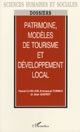 Patrimoine, modèles de tourisme et développement local