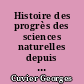 Histoire des progrès des sciences naturelles depuis 1789 jusqu'à ce jour : 2