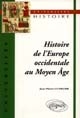 Histoire de l'Europe occidentale au Moyen âge : IVe siècle-début du XVIe siècle
