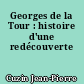Georges de la Tour : histoire d'une redécouverte