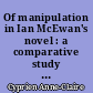 Of manipulation in Ian McEwan's novel : a comparative study of "the comfort of strangers" and "Enduring love"