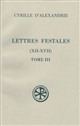Lettres festales : Tome III : XII-XVII