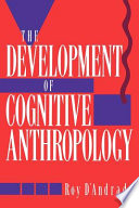 The development of cognitive anthropology