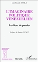 L'imaginaire politique vénézuélien : les lieux de paroles