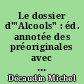 Le dossier d'"Alcools" : éd. annotée des préoriginales avec une introd. et des documents