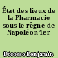 État des lieux de la Pharmacie sous le règne de Napoléon 1er