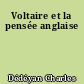 Voltaire et la pensée anglaise