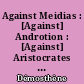 Against Meidias : [Against] Androtion : [Against] Aristocrates : [Against] Timocrates : [Against] Aristogeiton I-II
