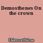 Demosthenes On the crown