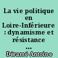 La vie politique en Loire-Inférieure : dynamisme et résistance des politiques ligériennes (1910-1914) : Antoine Déramé