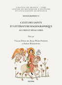 Culte des saints et littérature hagiographique : accords et désaccords