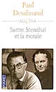 Stendhal, Sartre et la morale ou La revanche de Stendhal