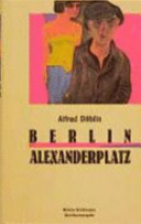 Berlin Alexanderplatz : Die Geschichte von Franz Biberkopf
