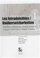 Les intraduisibles : langues, littératures, médias, cultures : = Unübersetzbarkeiten : Sprachen, Literaturen, Medien, Kulturen
