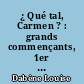 ¿ Qué tal, Carmen ? : grands commençants, 1er livre : première année d'espagnol