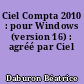Ciel Compta 2010 : pour Windows (version 16) : agréé par Ciel