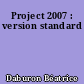 Project 2007 : version standard