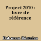 Project 2010 : livre de référence