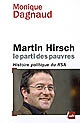 Martin Hirsch, le parti des pauvres : histoire politique du RSA