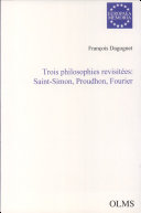 Trois philosophies revisitées, Saint-Simon, Proudhon, Fourier