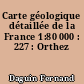 Carte géologique détaillée de la France 1:80 000 : 227 : Orthez