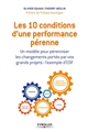 Les 10 conditions d'une performance pérenne : un modèle pour pérenniser les changements portés par vos grands projets : l'exemple d'EDF