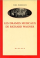 Les Drames musicaux de Richard Wagner