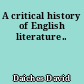 A critical history of English literature..