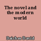The novel and the modern world