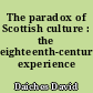 The paradox of Scottish culture : the eighteenth-century experience
