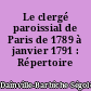 Le clergé paroissial de Paris de 1789 à janvier 1791 : Répertoire biographique