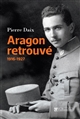 Aragon retrouvé : 1916-1927