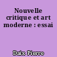 Nouvelle critique et art moderne : essai