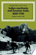 Indian merchants and Eurasian trade, 1600-1750