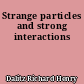 Strange particles and strong interactions