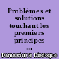 Problèmes et solutions touchant les premiers principes : Avec le Tableau sommaire des doctrines des Chaldéens de Michel Psellus : 1