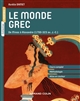Le monde grec : De Minos à Alexandre (1700-323 av. J.-C.)