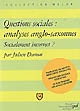 Questions sociales : analyses anglo-saxonnes : socialement incorrect ?
