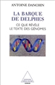 La barque de Delphes : ce que révèle le texte des génomes
