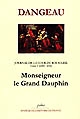 Journal de la cour du Roi soleil : Tome V : 1690-1691 : Monseigneur, le Grand Dauphin