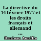 La directive du 14 février 1977 et les droits français et allemand : de l'harmonie des textes à celle des jurisprudences