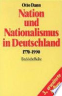 Nation und Nationalismus in Deutschland : 1770-1990