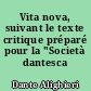 Vita nova, suivant le texte critique préparé pour la "Società dantesca italiana"
