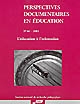 Perspectives documentaires en éducation : l'éducation à l'orientation : 60 : 2003