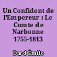 Un Confident de l'Empereur : Le Comte de Narbonne 1755-1813