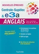 Centrale-Supélec & e3a : anglais : prépas scientifiques, filières MP, PC, PSI, TSI