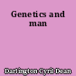 Genetics and man