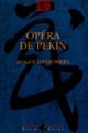 Opéra de Pékin : théâtre et société à la fin de l'Empire sino-mandchou